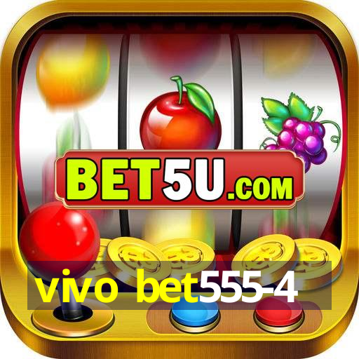 vivo bet555